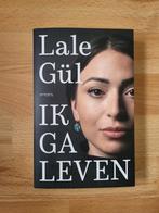 Lale Gül - Ik ga leven, Ophalen of Verzenden, Zo goed als nieuw, Lale Gül