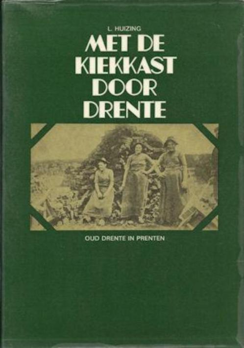 L Huizing: Met de kiekkast door Drente, Boeken, Geschiedenis | Stad en Regio, Gelezen, 20e eeuw of later, Ophalen of Verzenden