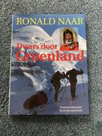 Dwars door Groenland, Ronald Naar, Ronald Naar, Ophalen of Verzenden, Zo goed als nieuw, Overige sporten