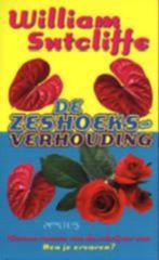 William Sutcliffe: De zeshoeksverhouding, Ophalen of Verzenden, Gelezen, Nederland
