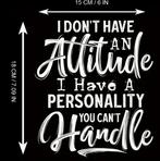 Strijk applicaties grappige tekst: I don't have a attitude, Ophalen of Verzenden, Nieuw, Overige applicaties