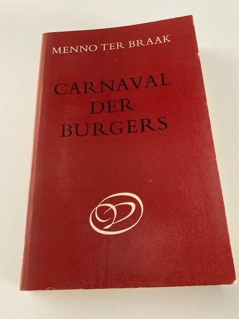 Carnaval der burgers, Gelezen, Menno ter Braak, Ophalen of Verzenden, Eén auteur