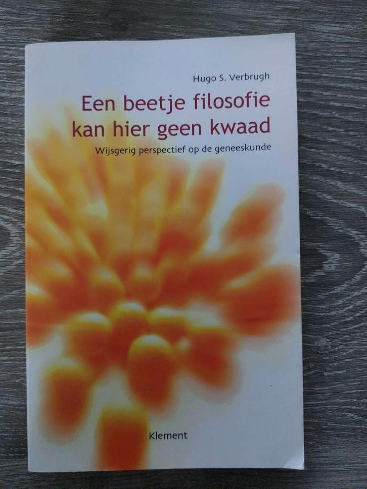 Hugo S. Verbrugh - Een beetje filosofie kan hier geen kwaad, Boeken, Filosofie, Zo goed als nieuw, Ophalen of Verzenden
