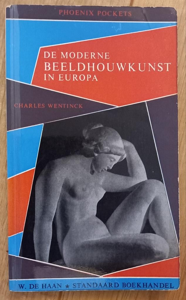 C.Wentinck - de moderne beeldhouwkunst in Europa/Phoenix, Boeken, Kunst en Cultuur | Beeldend, Gelezen, Beeldhouwkunst, Ophalen of Verzenden
