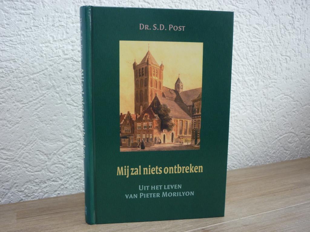 Dr S.D. Post - Mij zal niets ontbreken, Ophalen of Verzenden, Gelezen, Christendom | Protestants