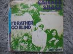 Chicken Shack - I'd rather go blind, Gebruikt, 7 inch, Single, Ophalen of Verzenden