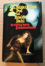 Van Edgar Allan Poe tot Roald Dahl 50 beste Griezelverhalen, Wereld overig, Diverse auteurs, Ophalen of Verzenden, Zo goed als nieuw