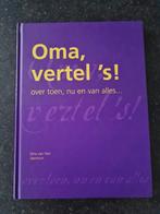 Oma, vertel's! over toen, nu en van alles..., Boeken, Ophalen of Verzenden, Nieuw