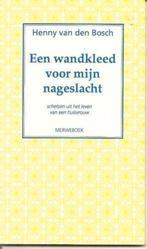 Een wandkleed voor mijn nageslacht / Henny van den Bosch, Ophalen, Zo goed als nieuw, Henny van den Bosch, Nederland