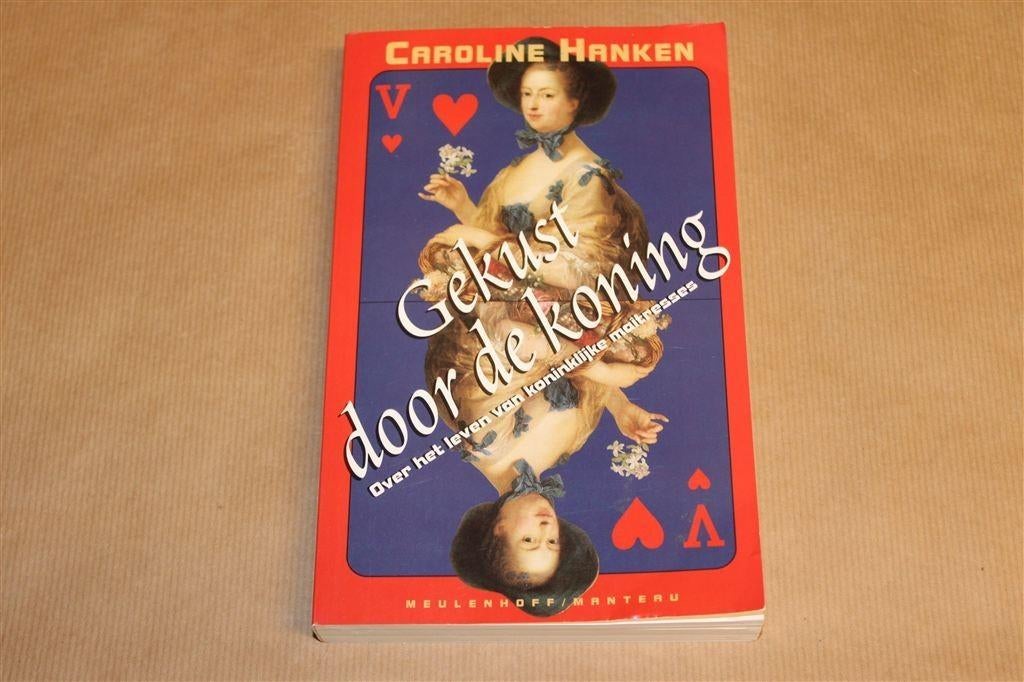 Gekust door de koning — Maîtresses aan het Franse hof, Ophalen of Verzenden, Gelezen, Europa