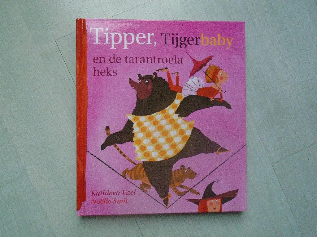 tipper, tijgerbaby  en de tarantroelaheks, kathleen veal, Ophalen of Verzenden, Zo goed als nieuw, Kathleen veal, Fictie algemeen