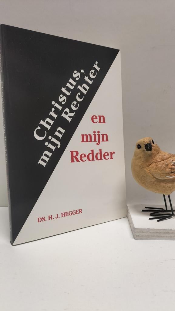 Hegger, Ds. H.J.; Christus, mijn Rechter en mijn Redder, Boeken, Ophalen of Verzenden, Gelezen, Christendom | Protestants