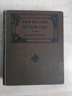 Bernardus Smytegelt, Een woord op zijn tijd, Gelezen, Christendom | Protestants, Ophalen of Verzenden, Bernardus smytegelt