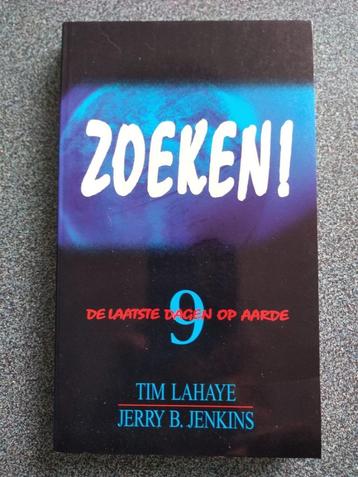Zoeken! / Lahaye, Jenkins. (De laatste dagen op aarde 9).  beschikbaar voor biedingen
