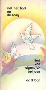 Met het Hart op de Tong / dr. F.L. Bos, Boeken, Ophalen of Verzenden, Zo goed als nieuw, Christendom | Protestants