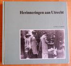 HERINNERINGEN AAN UTRECHT - GWA Lemaire, Ophalen of Verzenden, Gelezen, GWA Lemaire