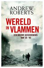 Andrew Roberts - Wereld in vlammen, Ophalen of Verzenden, Zo goed als nieuw, Andrew Roberts