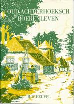 Oud-Achterhoeksch Boerenleven - H.W. Heuvel, Ophalen of Verzenden, Gelezen, H.W. Heuvel