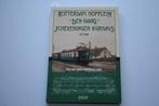 Rotterdam Hofplein - Den Haag - Scheveningen Kurhaus (ZHESM), Ophalen of Verzenden, Gelezen, J.F. Smit, Trein