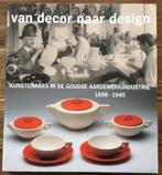Gouds aardewerk - Van decor naar design, Ophalen of Verzenden