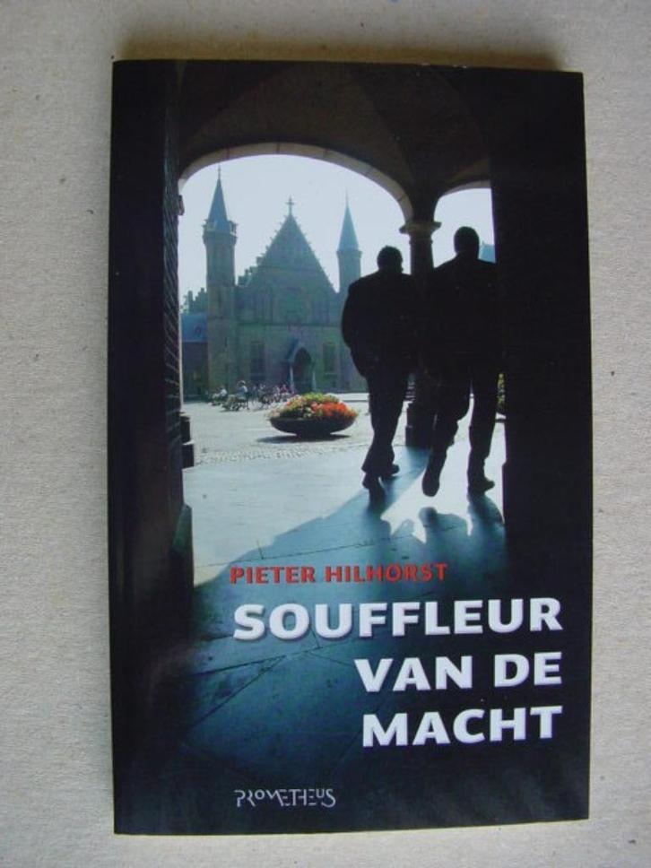 Souffleur Van De Macht - Pieter Hilhorst, Boeken, Thrillers, Zo goed als nieuw, Nederland, Ophalen of Verzenden