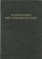 OUDENHOORN EEN AGRARISCH DORP, Ophalen of Verzenden, Zo goed als nieuw, 20e eeuw of later, JAN ZEELENBERG