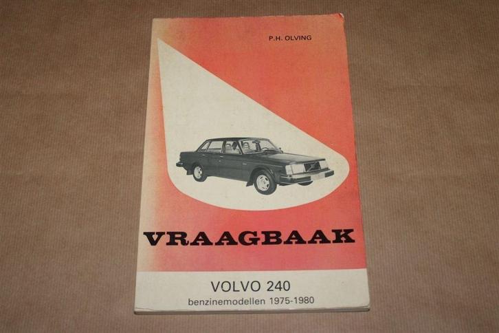 Vraagbaak Volvo 240 - Benzinemodellen 1975-1980, Auto diversen, Handleidingen en Instructieboekjes, Ophalen of Verzenden