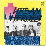 Urban Heroes - Never change a winning team uit 1983, Gebruikt, 7 inch, Single, Ophalen of Verzenden