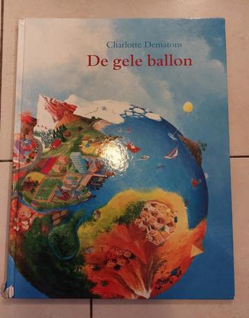 XL boek De gele Ballon / Charlotte Dematons                  beschikbaar voor biedingen