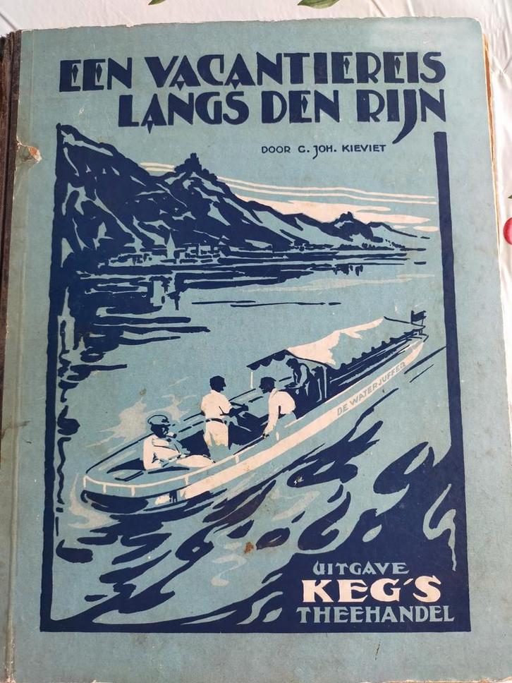 Vacantiereis Langs Den Rijn - C. Joh. Kieviet - Keg's Thee, Antiek en Kunst, Antiek | Boeken en Bijbels, Ophalen of Verzenden