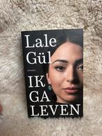 Lale Gül - Ik ga leven, Boeken, Lale Gül, Ophalen of Verzenden, Zo goed als nieuw, Nederland