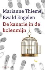 De kanarie in de kolenmijn van Marianne Thieme Ewald Engel, Maatschappij en Samenleving, Ophalen of Verzenden, Zo goed als nieuw