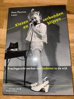 Kiezen en verbonden blijven - Kees Penninx, Boeken, Ophalen, Zo goed als nieuw