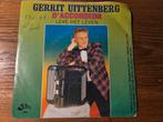 Gerrit Uittenberg - D'accordeon, Cd's en Dvd's, Gebruikt, 7 inch, Single, Ophalen of Verzenden