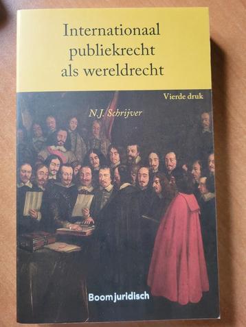 N.J. Schrijver - Internationaal publiekrecht als wereldrecht beschikbaar voor biedingen