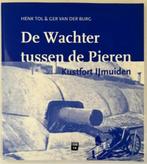 De wachter tussen de pieren - kustfort IJmuiden, Boeken, Ophalen of Verzenden, Zo goed als nieuw