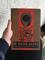 Ik maak alles - J.G. Leeuwerik - 1932, Gelezen, Bouwkunde, J.G. Leeuwerik, Ophalen of Verzenden