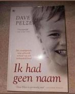Ik had geen naam. Dave Pelzer, Boeken, Ophalen of Verzenden, Zo goed als nieuw, Sport