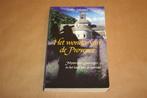 Het wonder van de Provence. Mysterieuze genezingen..., Boeken, Reisverhalen, Gelezen, Ophalen of Verzenden, Europa