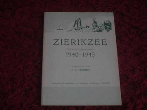 Zierikzee tijdens de Oorlogsjaren 1940-1945., Boeken, Oorlog en Militair, Zo goed als nieuw, Algemeen, Tweede Wereldoorlog, Ophalen of Verzenden