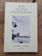 Robert Adams - Why people photograph - engelstalig, Boeken, Fotograferen en Filmen, Robert Adams, Ophalen of Verzenden, Zo goed als nieuw
