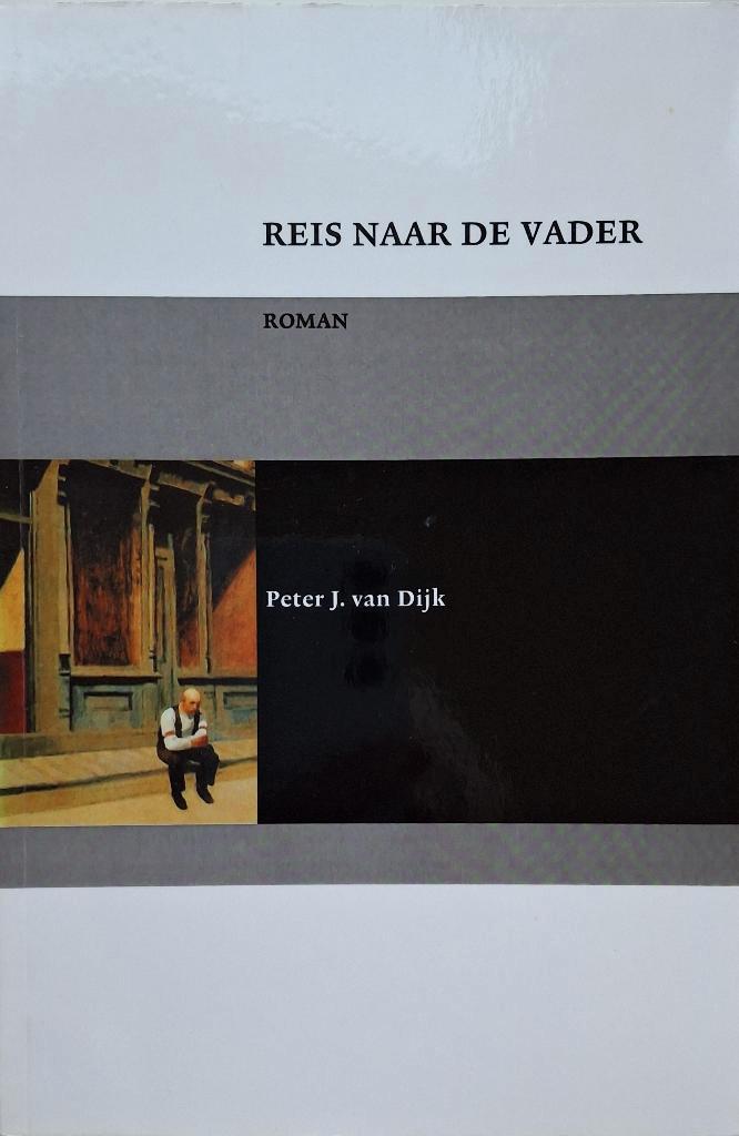 Peter J. van Dijk - Reis naar de vader, Boeken, Romans, Zo goed als nieuw, Nederland, Ophalen of Verzenden
