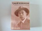 Tjalie Robinson - Biografie van een Indo-Schrijver/W.Willems, Boeken, Overige, Ophalen of Verzenden, Zo goed als nieuw, Wim Willems