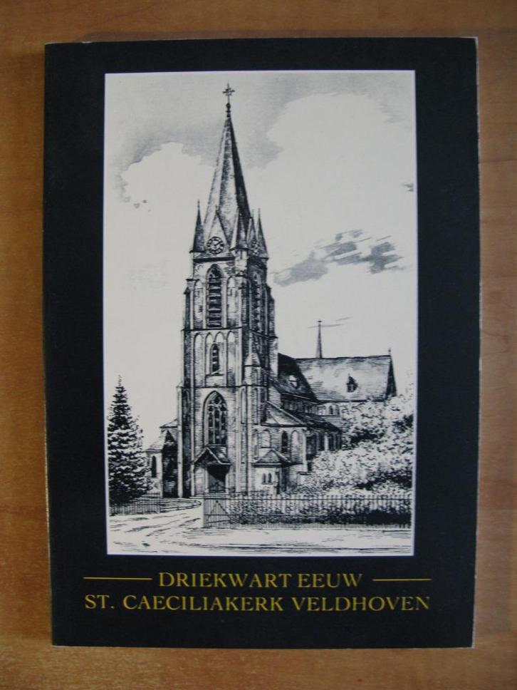 Driekwart eeuw St. Caeciliakerk Veldhoven, J. Bijnen, 1988, Boeken, Geschiedenis | Stad en Regio, Zo goed als nieuw, 20e eeuw of later