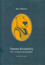 Bert Dekker, Tammer Kwispelwij NR0182, Gelezen, Verzenden, Bert Dekker, Nederland
