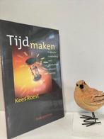 Roest, Kees; Tijd maken, Boeken, Ophalen of Verzenden, Gelezen