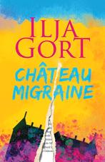 Chateau Migraine Ilja Gort, Boeken, Ophalen of Verzenden, Zo goed als nieuw, Nederland, Ilja Gort