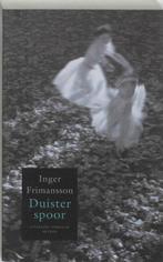 Inger Frimansson - Duister spoor, Ophalen of Verzenden, Gelezen