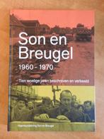 Son en Breugel, 1960-1970, tien woelige jaren (2014), Boeken, Geschiedenis | Stad en Regio, Ophalen of Verzenden, Zo goed als nieuw