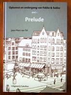 Opkomst en ondergang van Fokke & Sukke - deel 1: Prelude, Eén stripboek, Ophalen of Verzenden, Zo goed als nieuw
